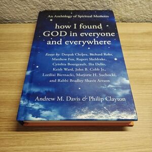 How I Found God in Everyone and Everywhere: An Anthology of Spi... 9781948626200